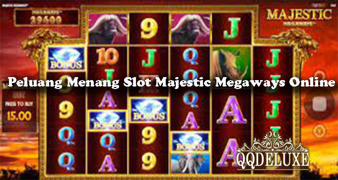 Peluang Menang Slot Majestic Megaways Online